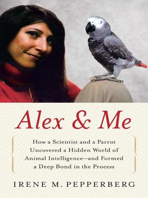 Title details for Alex & Me by Irene Pepperberg - Available
